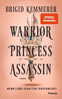 Enlarge image Cover: Warrior Princess Assassin - Forever
