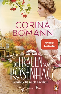 Abbildung von: Die Frauen vom Rosenhag. Sehnsucht nach Freiheit - Penguin