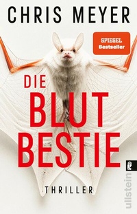 Abbildung von: Die Blutbestie (Tom-Bachmann-Serie 5) - Ullstein Taschenbuchverlag