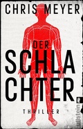 Cover: Der Schlachter (Tom-Bachmann-Serie 4) - Ullstein eBooks