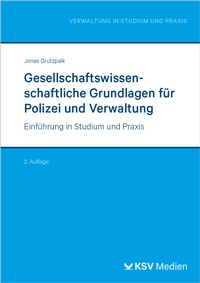 Abbildung von: Gesellschaftswissenschaftliche Grundlagen für Polizei und Verwaltung - Kommunal- und Schul-Verlag