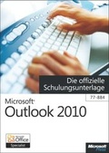 Cover: Microsoft Outlook 2010 - Die offizielle Schulungsunterlage (77-884) - Microsoft