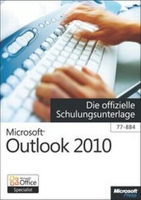 Abbildung von: Microsoft Outlook 2010 - Die offizielle Schulungsunterlage (77-884) - Microsoft