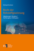 Cover: Recht der Rohstoffgewinnung - Erich Schmidt Verlag