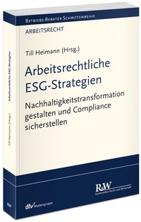 Abbildung von: Arbeitsrechtliche ESG-Strategien - Fachmedien Recht und Wirtschaft