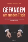 Cover: Gefangen am runden Tisch - Wiley-VCH
