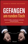 Cover: Gefangen am runden Tisch - Wiley-VCH
