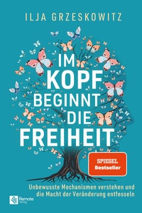Abbildung von: Im Kopf beginnt die Freiheit - Remote Verlag