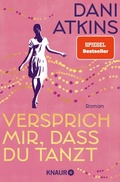 Cover: Versprich mir, dass du tanzt - Knaur