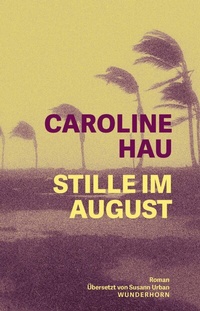 Abbildung von: Stille im August - Das Wunderhorn