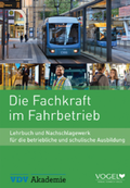 Cover: Die Fachkraft im Fahrbetrieb - TECVIA