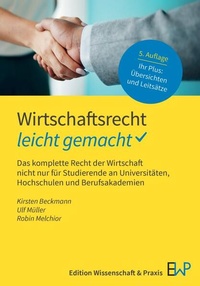 Abbildung von: Wirtschaftsrecht - leicht gemacht - Edition Wissenschaft & Praxis