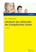 Cover: Lehrbuch des Zollrechts der Europ&auml;ischen Union - NWB