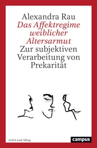 Abbildung von: Das Affektregime weiblicher Altersarmut - Campus