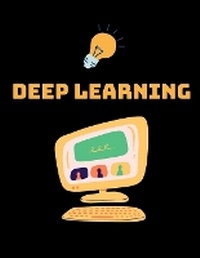 Enlarge image Cover: Deep Learning - Alanna Maldonado