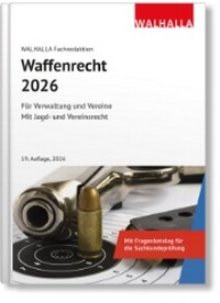 Abbildung von: Waffenrecht 2026 - Walhalla
