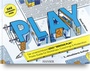 Cover: PLAY! Der unverzichtbare LEGO® SERIOUS PLAY® Praxis-Guide für Workshops, Coachings und Moderation - Hanser