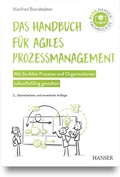 Bild: Das Handbuch f&uuml;r agiles Prozessmanagement - Hanser