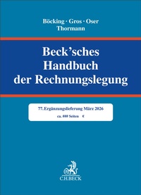 Bild vergrößern Bild: Beck'sches Handbuch der Rechnungslegung - 77. Ergänzungslieferung - C.H.BECK