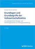 Cover: Grundlagen und Grundbegriffe der Volkswirtschaftslehre - KSV Medien