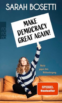 Abbildung von: Make Democracy Great Again! - Rowohlt Taschenbuch