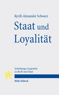 Cover: Staat und Loyalit&auml;t - Mohr Siebeck