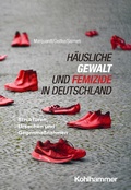 Cover: H&auml;usliche Gewalt und Femizide in Deutschland - Kohlhammer