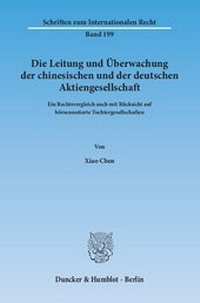 Abbildung von: Die Leitung und Überwachung der chinesischen und der deutschen Aktiengesellschaft - Duncker & Humblot