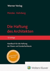 Abbildung von: Die Haftung des Architekten - Werner