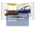 Abbildung von: Gefahrguttransport nach dem neuen ADR/RID Online - WEKA