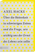 Cover: &Uuml;ber die Heiterkeit in schwierigen Zeiten und die Frage, wie wichtig uns der Ernst des Lebens sein sollte - DuMont Buchverlag
