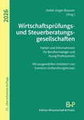 Cover: Wirtschaftspr&uuml;fungs- und Steuerberatungsgesellschaften 2026 - Edition Wissenschaft & Praxis
