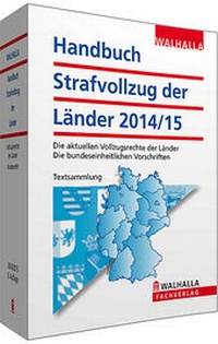 Abbildung von: Handbuch Strafvollzug der Länder Ausgabe 2014/2015 - Walhalla
