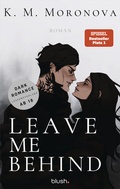 Cover: Leave Me Behind - Blush Blanvalet
