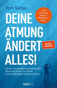Abbildung von: Deine Atmung ändert alles! - Next Level Verlag