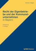 Cover: Recht der Eigenbetriebe und der Kommunalunternehmen in Bayern - KSV Medien