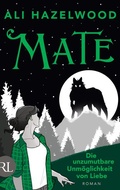 Cover: Mate - Die unzumutbare Unm&ouml;glichkeit von Liebe - R&uuml;tten & Loening Berlin