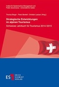 Cover: Strategische Entwicklungen im alpinen Tourismus - Erich Schmidt Verlag