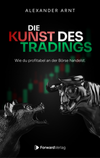 Abbildung von: Die Kunst des Tradings - ForwardVerlag