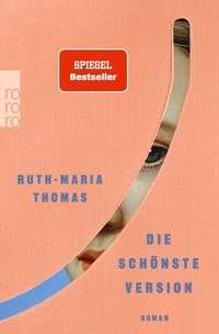 Abbildung von: Die schönste Version - Rowohlt Taschenbuch
