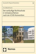 Cover: Der vorl&auml;ufige Rechtsschutz in Schiedsverfahren nach der ICSID-Konvention - Nomos