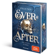 Abbildung von: Ever & After, Band 3 - Die letzte Stunde - Ravensburger