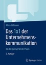Cover: Das 1x1 der Unternehmenskommunikation - Springer Gabler