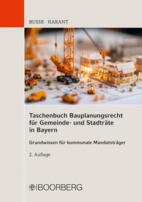 Abbildung von: Taschenbuch Bauplanungsrecht für Gemeinde- und Stadträte in Bayern - Boorberg