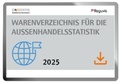 Bild: Warenverzeichnis f&uuml;r die Au&szlig;enhandelsstatistik 2025  - Reguvis Fachmedien