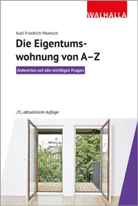 Abbildung von: Die Eigentumswohnung von A-Z - Walhalla