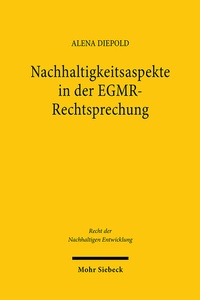Abbildung von: Nachhaltigkeitsaspekte in der EGMR-Rechtsprechung - Mohr Siebeck