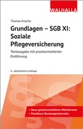 Cover: Grundlagen - SGB XI: Soziale Pflegeversicherung - Walhalla