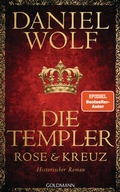 Cover: Die Templer. Rose und Kreuz - Goldmann