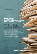 Cover: Pflegebed&uuml;rftigkeit verstehen und meistern - Kohlhammer